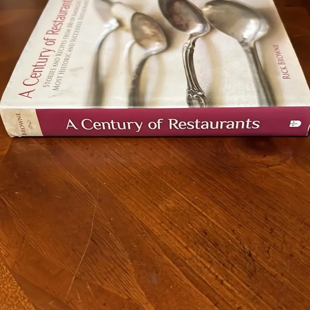 A Century of Restaurants Hardcover Book Recipes History Pictures